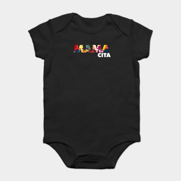 Mama Cita, Latina, cholita, South American Baby Bodysuit by logiamerch
